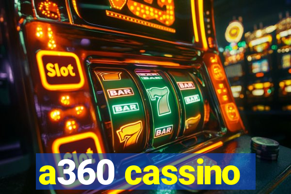 a360 cassino